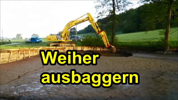 Weiher ausbaggern mit Verlängerung