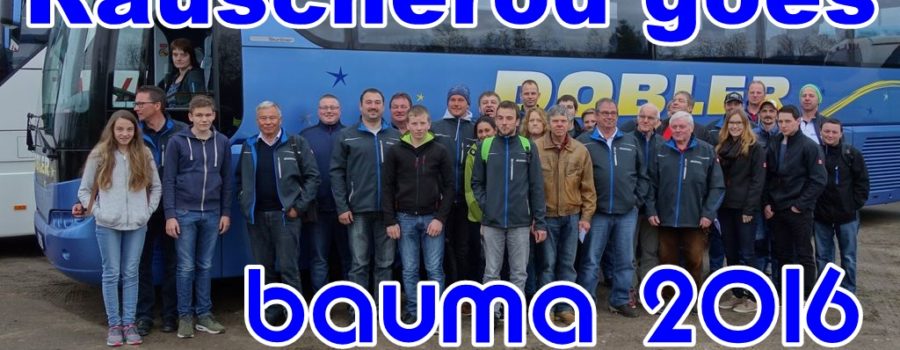 Rauscheröd goes Bauma 2016