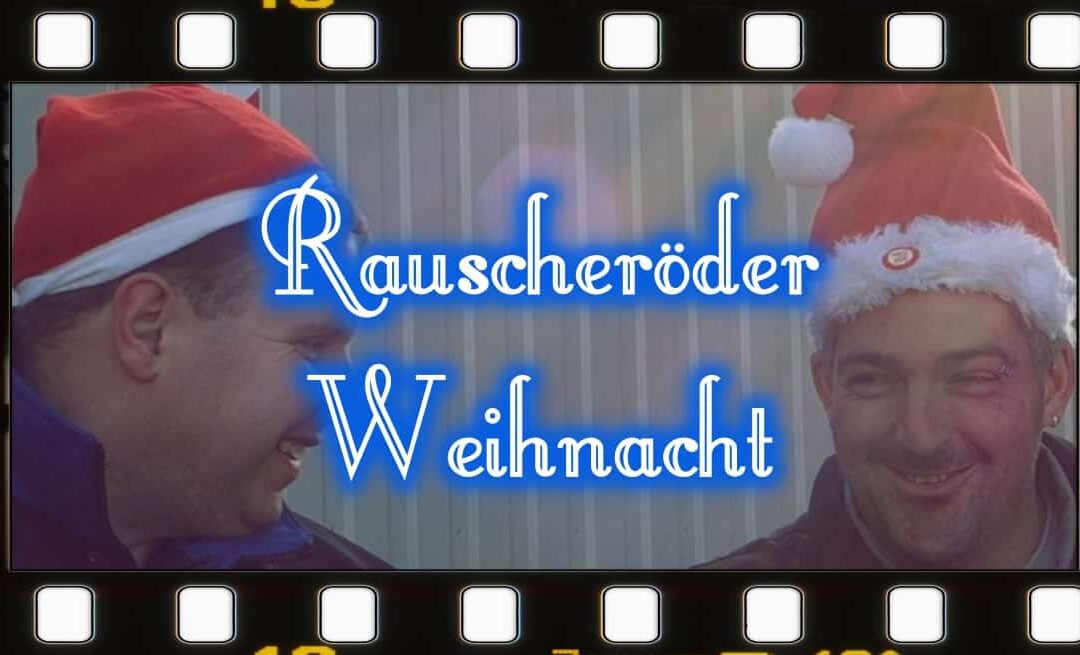 Rauscheröder Weihnacht – Video