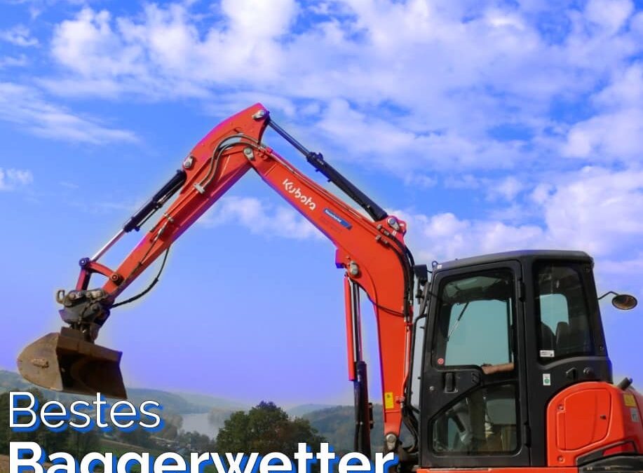Bestes Baggerwetter