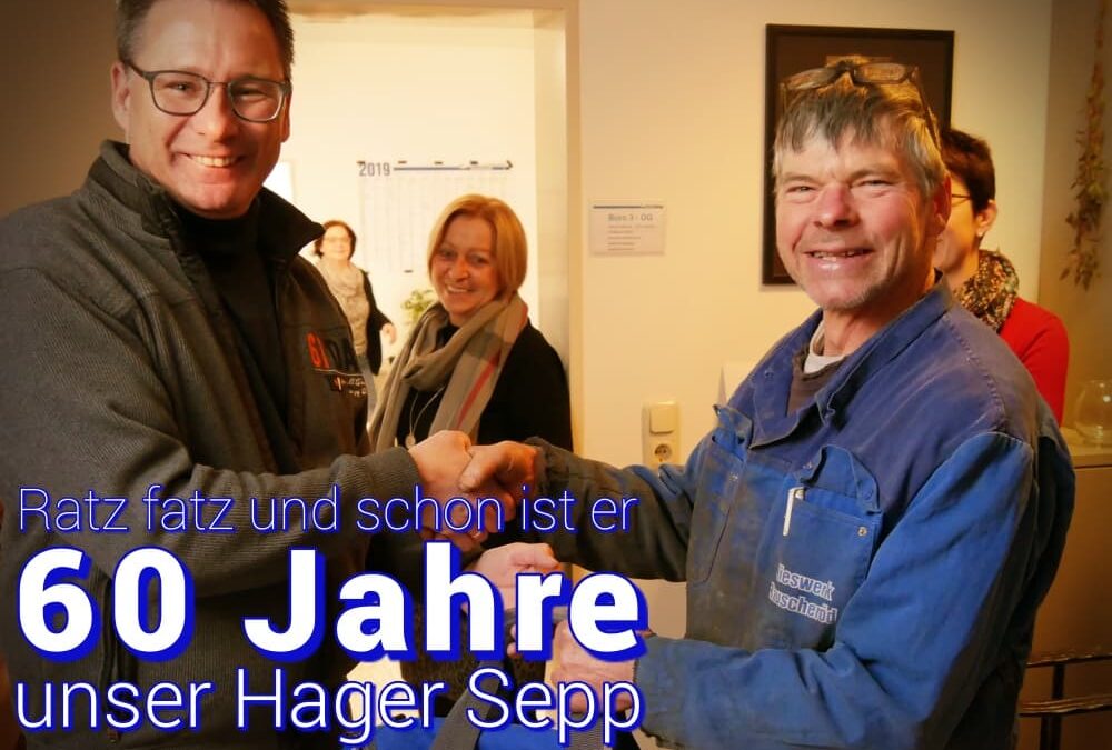 Unser Hager Sepp wird 60