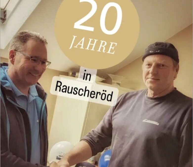 20 Jahre in Rauscheröd